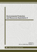 Environmental protection and resources exploitation : selected, peer reviewed papers from the 2014 2nd International Conference on Advances in Energy and Environmental Science (ICAEES 2014), June 21-22, 2013, Guangzhou, China /