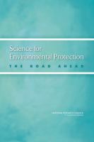 Science for environmental protection : the road ahead /