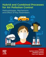 Hybrid and combined processes for air pollution control : methodologies, mechanisms and effect of key parameters /