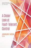A closer look at fault-tolerant control /
