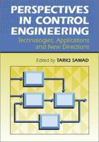Perspectives in control engineering : technologies, applications, and new directions /