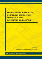 Recent trends in materials, mechanical engineering, automation and information engineering : selected, peer reviewed papers from the 2014 3rd International Conference on Recent Trends in Materials and Mechanical Engineering, (ICRTMME 2015), January 15-16, 2015, Auckland, New Zealand /