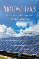 Photovoltaics : synthesis, applications and emerging technologies /