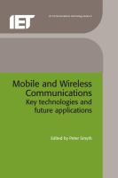 Mobile and wireless communications : key technologies and future applications /