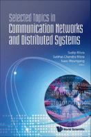 Selected topics in communication networks and distributed systems /