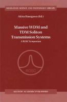 Massive WDM and TDM soliton transmission systems a ROSC symposium /