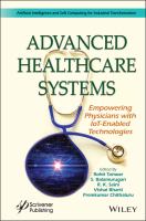 Advanced healthcare systems : empowering physicians with IoT enabled technologies /