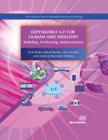 Dependable IoT for human and industry : modeling, architecting, implementation /