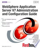 WebSphere Application Server V7 administration and configuration guide /