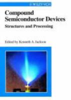 Compound semiconductor devices : structures and processing /