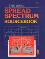 The ARRL spread spectrum sourcebook /