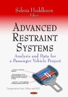 Advanced restraint systems : analysis and data for a passenger vehicle project /