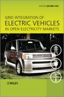 Grid integration of electric vehicles in open electricity markets /