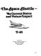 The Space shuttle : its current status and future impact.