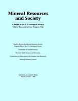 Mineral resources and society : a review of the U.S. Geological Survey's Mineral Resource Surveys Program Plan /