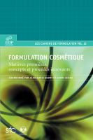Formulation cosmétique : matières premières, concepts et procédés innovants /