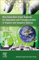 New generation green solvents for separation and preconcentration of organic and inorganic species