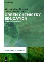 Green Chemistry Education : Recent Developments /