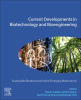 Current developments in biotechnology and bioengineering sustainable bioresources for emerging bioeconomy /