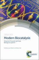 Modern biocatalysis : advances towards synthetic biological systems /