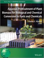 Aqueous pretreatment of plant biomass for biological and chemical conversion to fuels and chemicals /