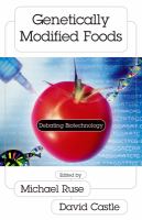 Genetically modified foods : debating biotechnology /