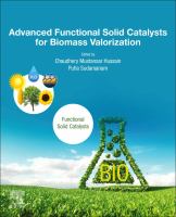 Advanced functional solid catalysts for biomass valorization