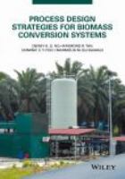 Process design strategies for biomass conversion systems /