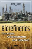 Biorefineries : concepts, advancements and research /