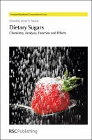 Dietary sugars : chemistry, analysis, function and effects /