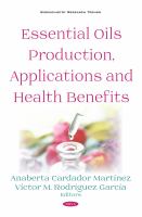 Essential oils production, applications and health benefits /
