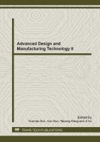Advanced design and manufacturing technology II : special topic volume with invited peer reviewed papers only /