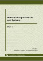 Manufacturing processes and systems : selected, peer reviewed papers from the 2010 International Conference on Advances in Materials and Manufacturing Processes (ICAMMP 2010), 6-8 November, 2010, Shenzhen, China /