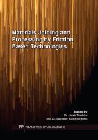 Materials Joining and Processing by Friction Based Technologies.