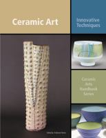Ceramic art : innovative techniques /