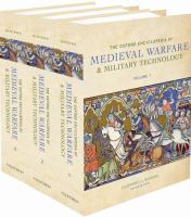 The Oxford encyclopedia of medieval warfare and military technology /