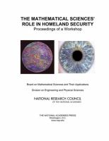 The mathematical sciences' role in homeland security proceedings of a workshop /