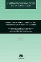 Promoting further openness and transparency in military matters : an assessment of the United Nations Standardized Instrument for Reporting Military Expenditures.