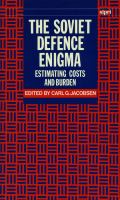 The Soviet defence enigma : estimating costs and burden /