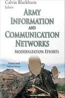 Army Information and Communication Networks : Modernization Efforts /