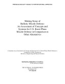 Making sense of ballistic missile defense : an assessment of concepts and systems for U.S. boost-phase missile defense in comparison to other alternatives /