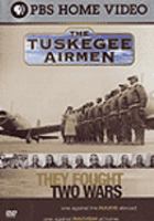 The Tuskegee airmen /