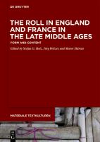 The Roll in England and France in the Late Middle Ages : Form and Content /