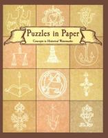 Puzzles in paper : concepts in historical watermarks : essays from the International Conference on the History, Function, and Study of Watermarks, Roanoke, Virginia /