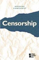 Censorship : opposing viewpoints /