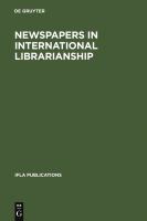 Newspapers in international librarianship : papers presented by the Newspapers Section at IFLA General Conferences /