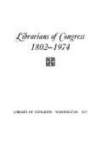 Librarians of Congress, 1802-1904.