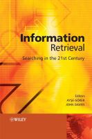 Information retrieval : searching in the 21st century /