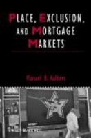 Place, exclusion, and mortgage markets /