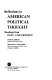 Reflections in American political thought: readings from past and present.